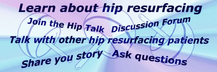 Hip Resurfacing Discussion Group