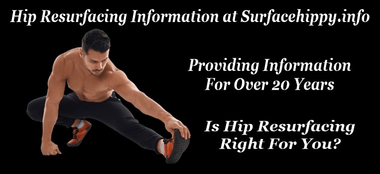 Hip Resurfacing Information at Surfacehippy.info Website