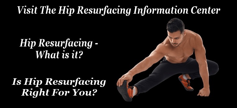 Hip Resurfacing Information Center